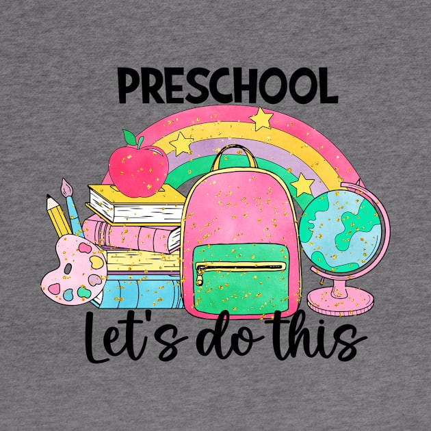 preschool let's do this school by AntonioClothing